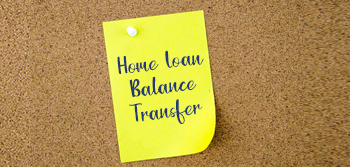 Benefits of home loan balance transfer